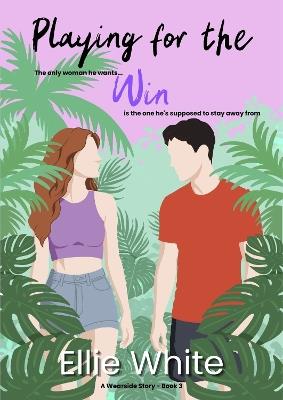 Playing for The Win - Ellie White - cover