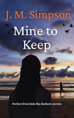 Mine To Keep - J.M. Simpson - cover