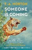 Someone is Coming - T. A. Morton - cover