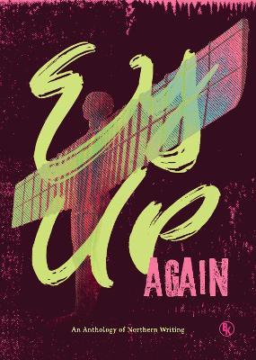 Ey Up Again: An Anthology of Northern Writing - cover