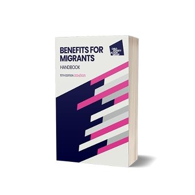 Benefits for Migrants handbook, 15th edition 2023 - CPAG - cover