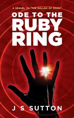 Ode To The Ruby Ring - J S Sutton - cover