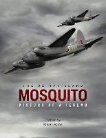 The de Havilland Mosquito: The History of a Legend - Mike Lepine - cover