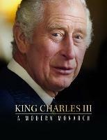 King Charles III: A Modern Monarch - Alison James - cover