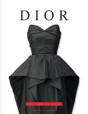 Dior: The Fashion Icons - Michael O'Neill - cover