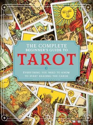 The Complete Beginner's Guide to Tarot - April Madden - cover