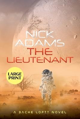 The Lieutenant Large Print Edition - Nick Adams - cover