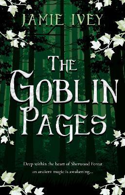 The Goblin Pages - Jamie Ivey - cover