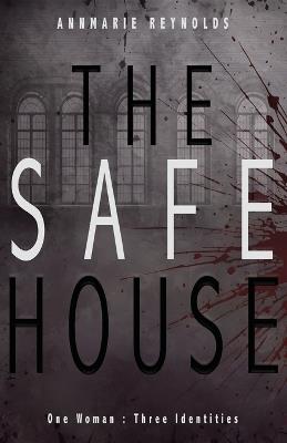 The Safe House - Annmarie Reynolds - cover