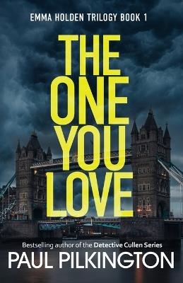 The One You Love - Paul Pilkington - cover