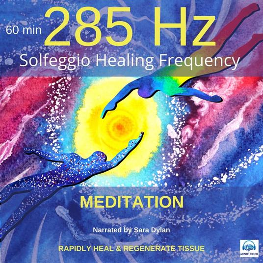 Solfeggio Healing Frequency 285 Hz Meditation 60 Minutes