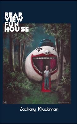 Rearview Funhouse - Zachary Kluckman - cover
