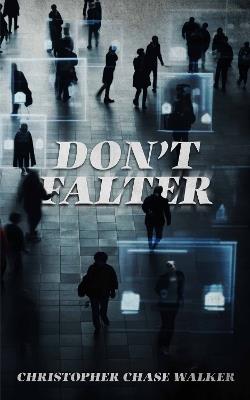 Don't Falter - Christopher Chase Walker - cover