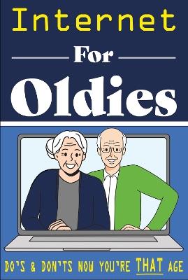 Internet for Oldies: A Fool Proof Guide to the World Wide Web - Books by Boxer - cover