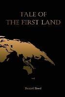 Tale of the First Land - Daniel Reed - cover