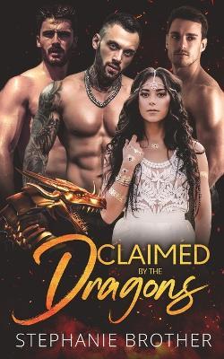 Claimed by the Dragons - Stephanie Brother - cover