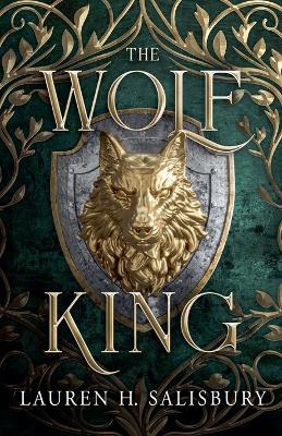 The Wolf King - Lauren H Salisbury - cover