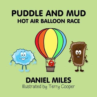 Puddle and Mud Hot Air Balloon Race - Daniel Miles - cover
