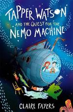 Tapper Watson and the Quest for the Nemo Machine