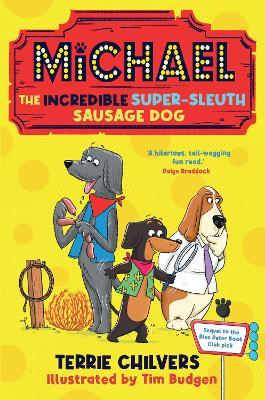 Michael the Incredible Super-Sleuth Sausage Dog - Terrie Chilvers - cover