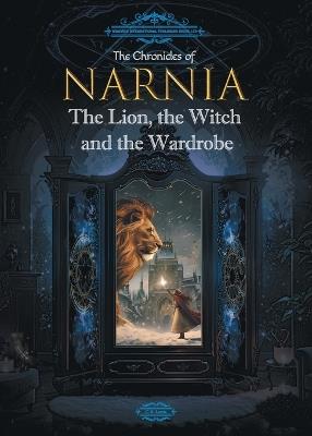 The Chronicles of Narnia: The Lion, the Witch and the Wardrobe - C S Lewis - cover