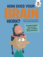 How Does Your Brain Work