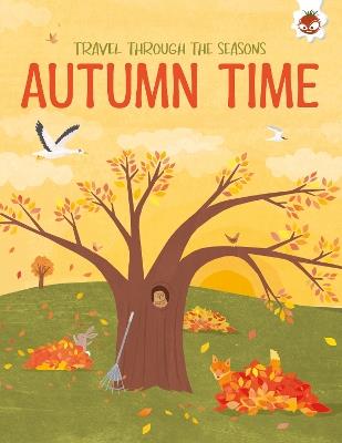 AUTUMN TIME Travel Through The Seasons: STEM - Annabel Griffin - cover