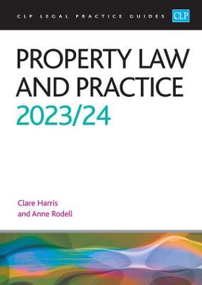 Property Law and Practice 2023/2024: Legal Practice Course Guides (LPC) - Rodell - cover