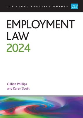 Employment Law 2024: Legal Practice Course Guides (LPC) - Phillips,Scott - cover