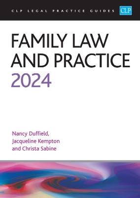 Family Law and Practice 2024: Legal Practice Course Guides (LPC) - Sabine,Kempton,Duffield - cover