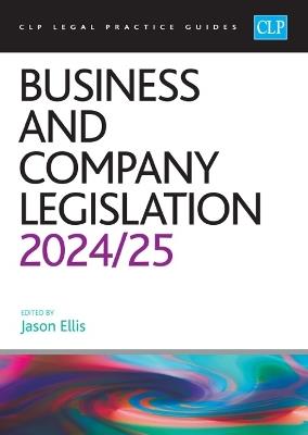 Business and Company Legislation 2024/2025: Legal Practice Course Guides (LPC) - cover