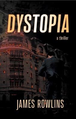 Dystopia - James Rowlins - cover