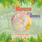 The Mouse Goes Home