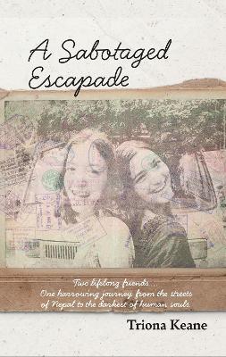 A Sabotaged Escapade - Triona Keane - cover