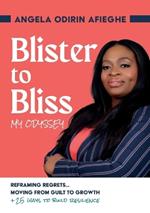 Blister to Bliss My Odyssey