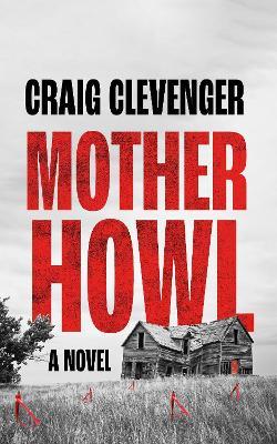 Mother Howl - Craig Clevenger - cover