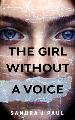 The Girl Without a Voice - Sandra J. Paul - cover