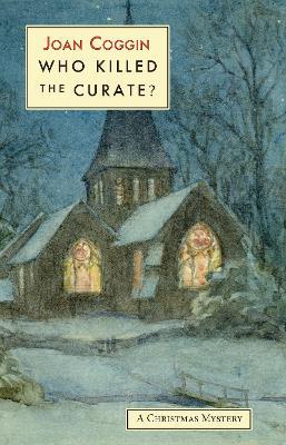 Who Killed The Curate? - Joan Coggin - cover