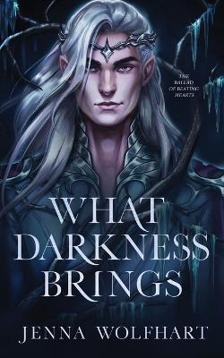 What Darkness Brings - Jenna Wolfhart - cover