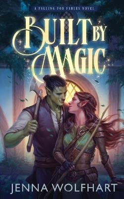 Built by Magic - Jenna Wolfhart - cover
