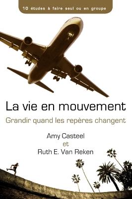 La vie en? movement: Grandir quand les repères changent - Amy Casteel - cover