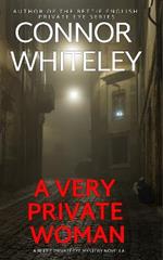 A Very Private Woman: A Bettie Private Eye Mystery Novella