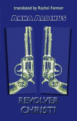 Revolver Christi - Anna Albinus - cover