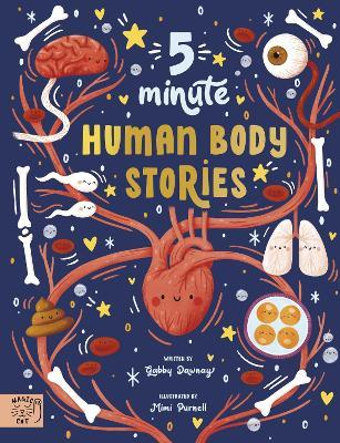 5 Minute Human Body Stories: Science to read out loud! - Gabby Dawnay - cover