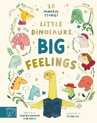 Little Dinosaurs, Big Feelings - Swapna Haddow - cover