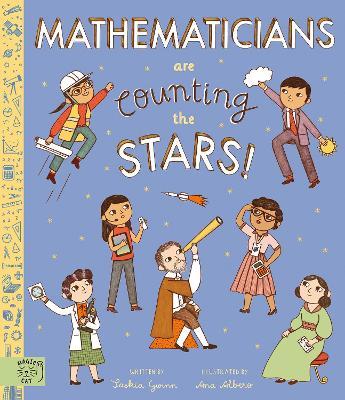 Mathematicians Are Counting the Stars: (so who is searching for aliens?) - Saskia Gwinn - cover