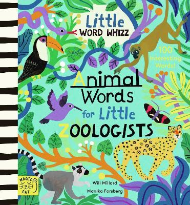 Animal Words for Little Zoologists: 100 Interesting Words - Will Millard - cover