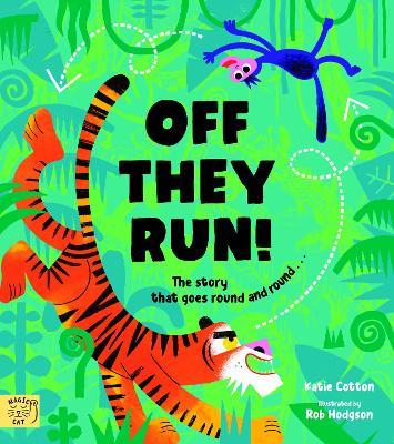 Off They Run: The story that goes round and round… - Katie Cotton - cover