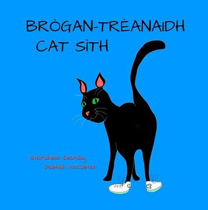 Brògan-trèanaidh Cat Sìth - David Hutchison,Daibhidh MacÙistein - ebook
