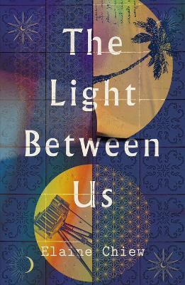 The Light Between Us - Elaine Chiew - cover
